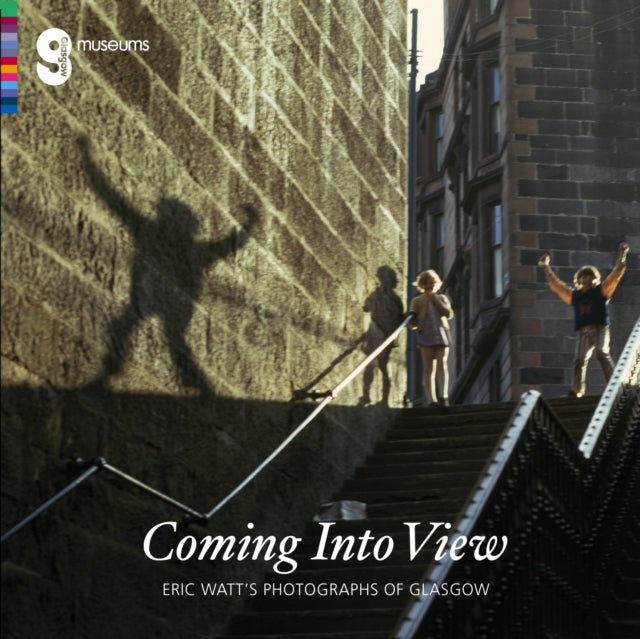 Coming Into View: Eric Watt's Photographs of
