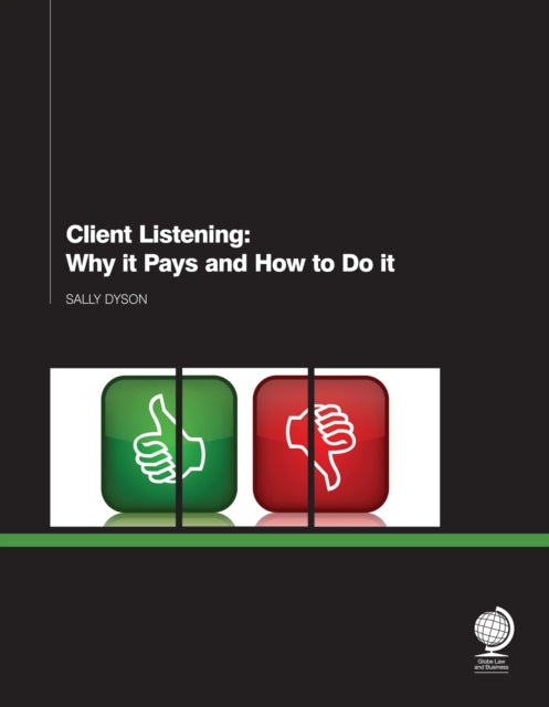 Client Listening: Why it Pays and How to Do it