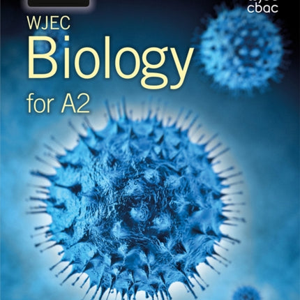 WJEC Biology for A2 Level: Student Book