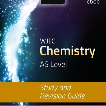 WJEC Chemistry for AS Level: Study and Revision Guide