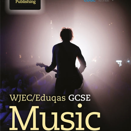 WJEC/Eduqas GCSE Music: Student Book