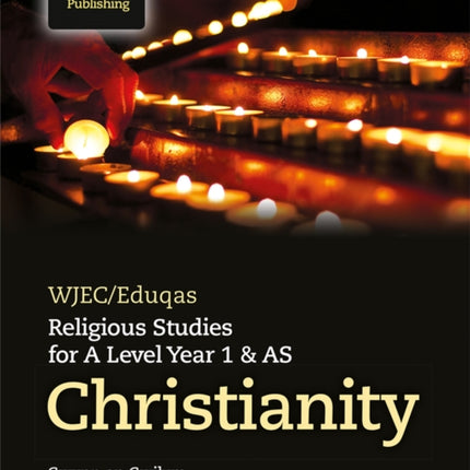 WJEC/Eduqas Religious Studies for A Level Year 1 & AS - Christianity