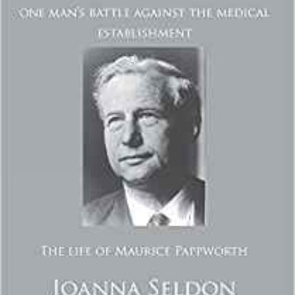 The Whistle-Blower: the story of one man's battle against the medical establishment