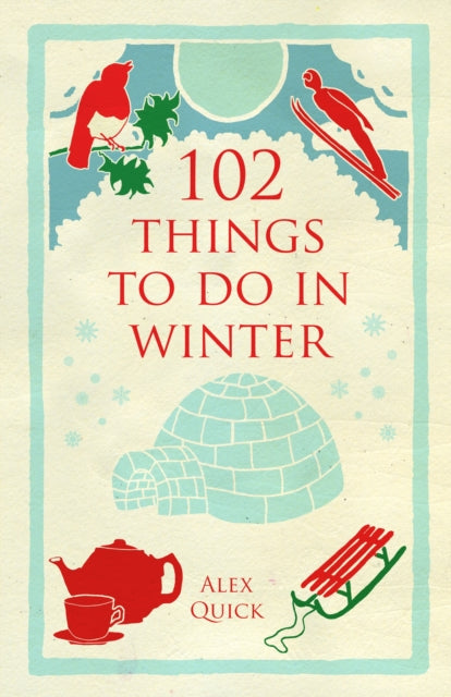 102 Things to Do in Winter