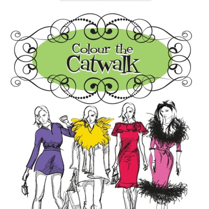 Really COOL Colouring Book 4: Colour The Catwalk