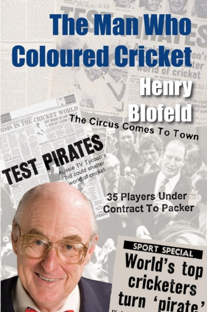 The Man Who Coloured Cricket