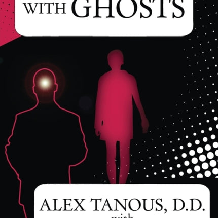 Conversations with Ghosts