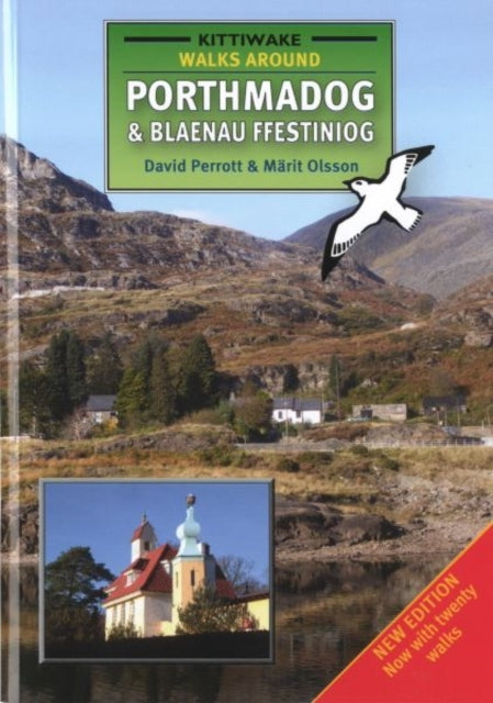 Walks Around Porthmadog and Blaenau Ffestiniog