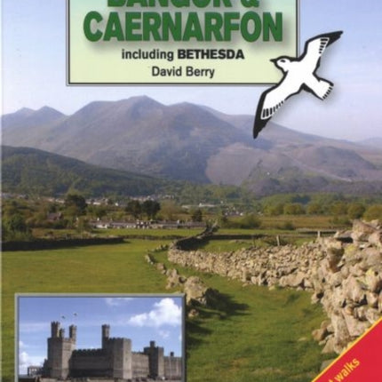 Walks Around Bangor and Caernarfon