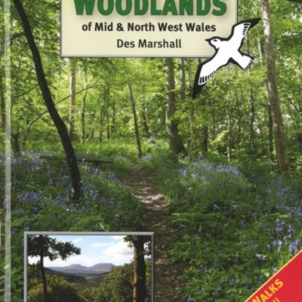 Walks in the Woodlands of Mid and North West Wales