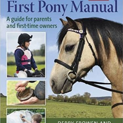 BHS First Pony Manual: A Guide for Parents and