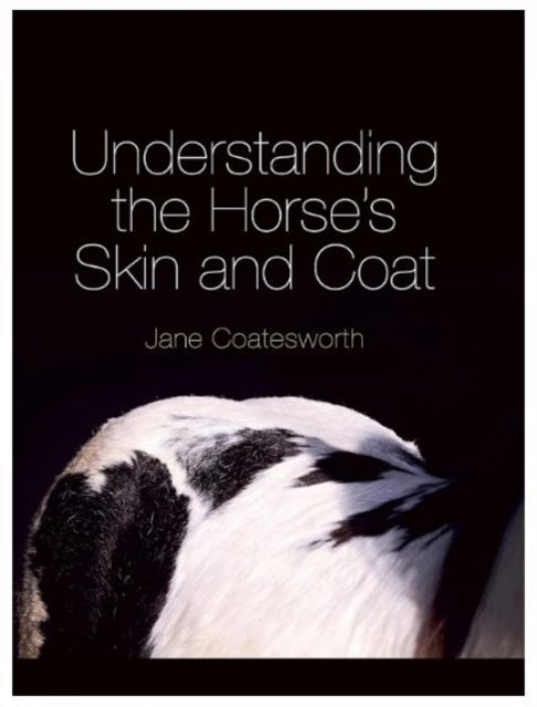 Understanding the Horse's Skin and Coat