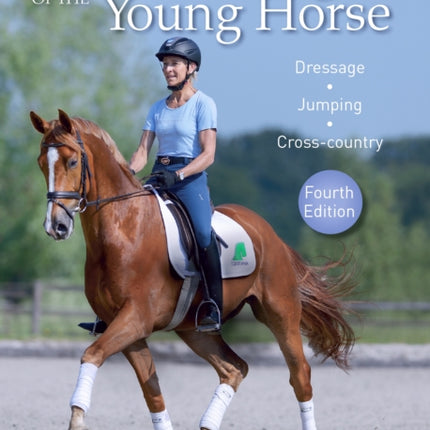 Basic Training of the Young Horse: Dressage,