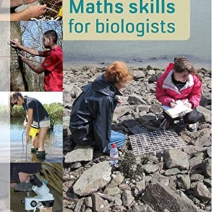 Maths skills for biologists: 16-19 Biology: 2018