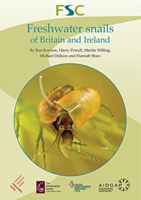 Freshwater Snails of Britain and Ireland: 2021