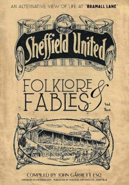 Folklore and Fables II: An alternative look at Sheffield United