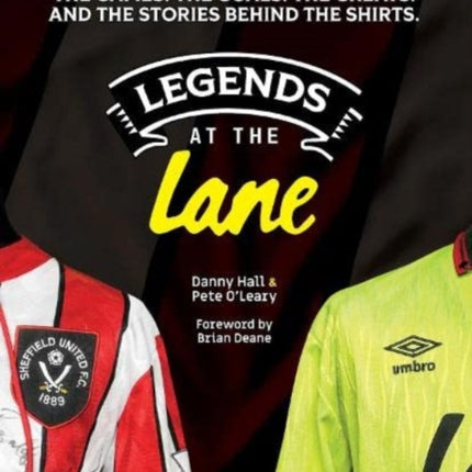 Legends at the Lane: The history of Sheffield United told through player shirts and other memorabilia