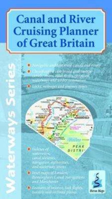 Canal and River Cruising Planner of Great Britain: 2018