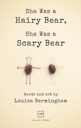 She Was a Hairy Bear, She Was a Scary Bear