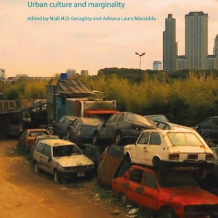 Creative Spaces: Urban Culture and Marginality in