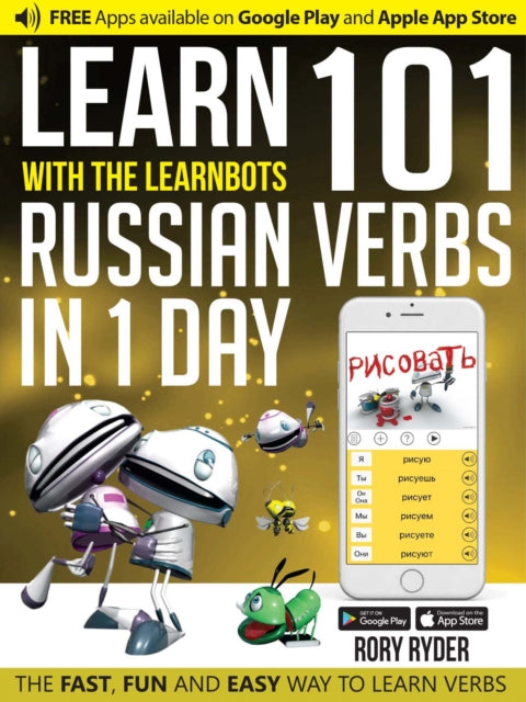 Learn 101 Russian Verbs in 1 Day: With LearnBots