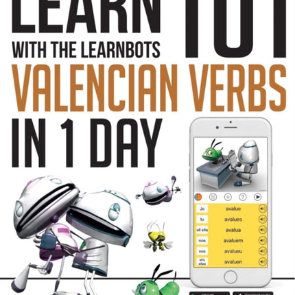 Learn 101 Valencian Verbs In 1 Day: With LearnBots