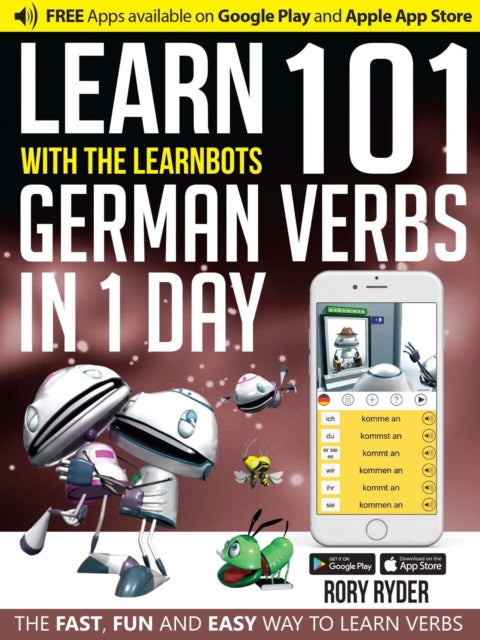 Learn 101 German Verbs In 1 Day: With LearnBots