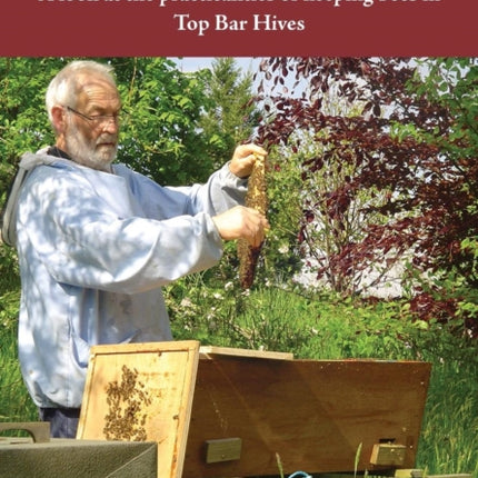 Why Not Top Bar Hives?