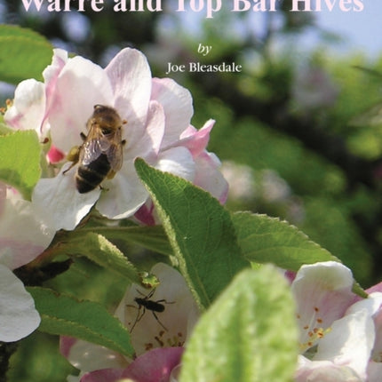 Care of Bees in Warre and Top Bar Hive