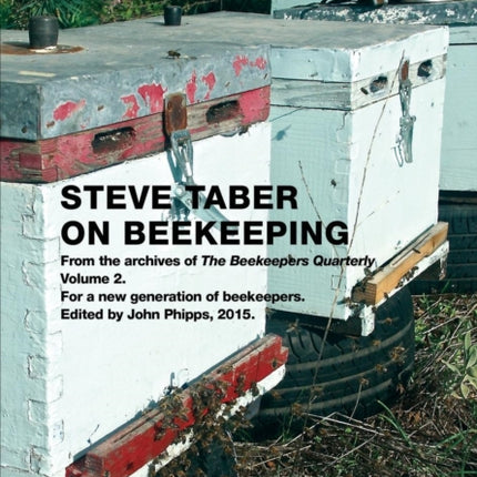 Steve Taber On Beekeeping, Volume 2
