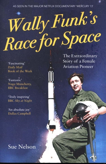 Wally Funk's Race for Space: The Extraordinary Story of a Female Aviation Pioneer