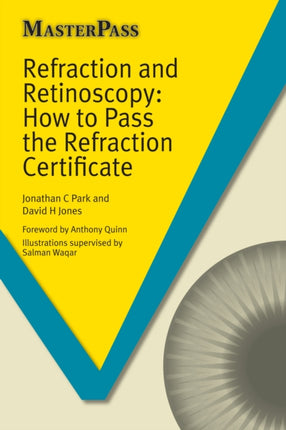 Refraction and Retinoscopy: How to Pass the Refraction Certificate