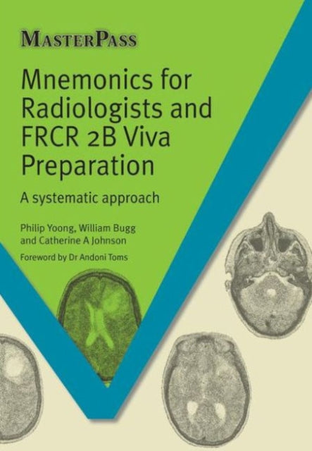 Mnemonics for Radiologists and FRCR 2B Viva