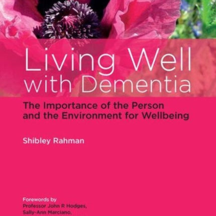 Living Well with Dementia: The Importance of the Person and the Environment for Wellbeing