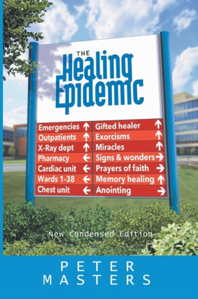 The Healing Epidemic: New Condensed Edition