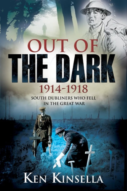Out of the Dark, 1914-1918: South Dubliners Who