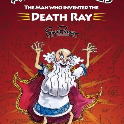 Archimedes: The Man Who Invented The Death Ray