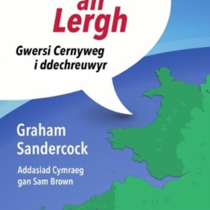 Holyewgh an Lergh: Gwersi Cernyweg i ddechreuwyr