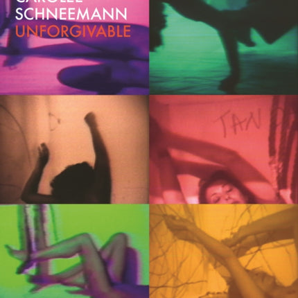 Carolee Schneemann: Unforgivable