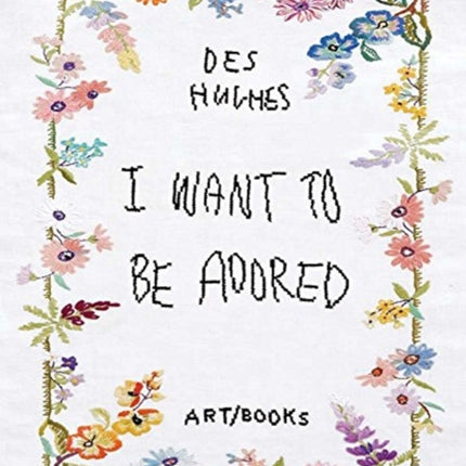 Des Hughes I Want To Be Adored