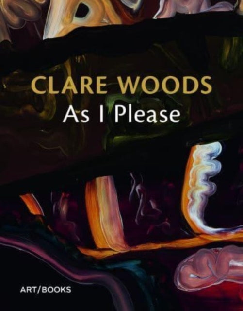 Clare Woods As I Please