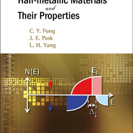 Half-metallic Materials And Their Properties