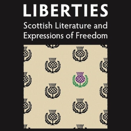 Taking Liberties: Scottish Literature and