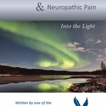 Peripheral Neuropathy & Neuropathic Pain: Into the Light