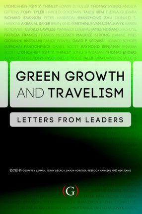 Green Growth and Travelism: Letters from Leaders