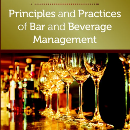 Principles and Practices of Bar and Beverage