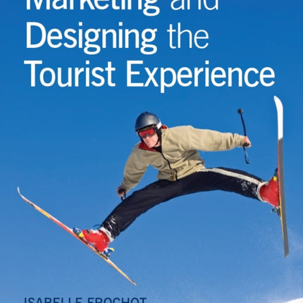 Marketing and Designing the Tourist Experience