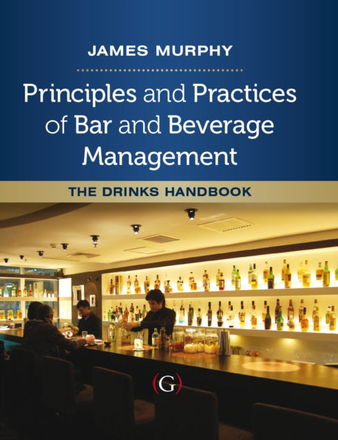Principles and Practices of Bar and Beverage
