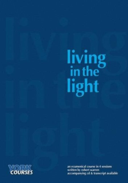 Living in the Light: York Courses