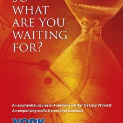 So what are you waiting for?: York Courses